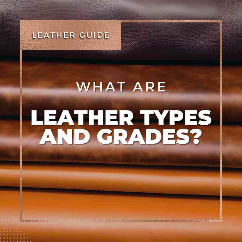 What Are Leather Types And Grades? | GENTCREATE