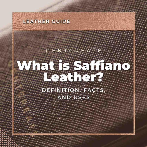 What is Epsom Leather? Definition, Facts and Use
