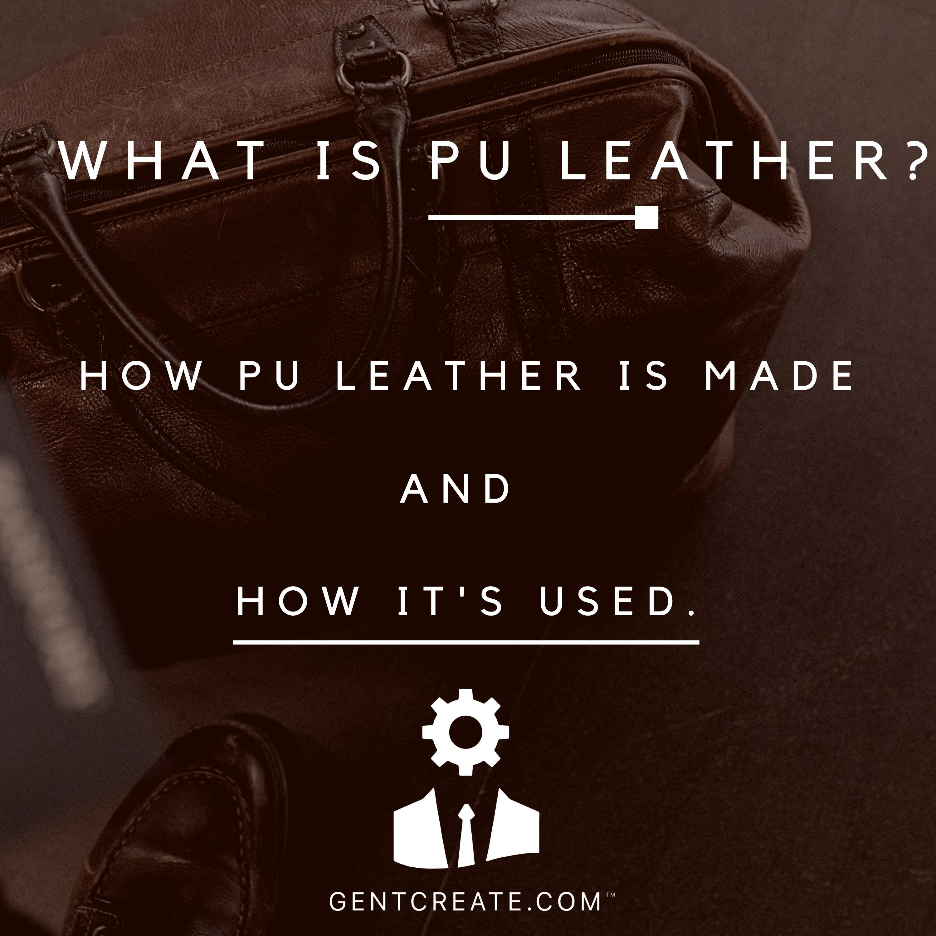What is PU Leather?